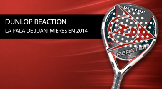 Análisis/Opinión pala de Dunlop Reaction 2014 | Time2Padel