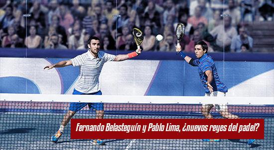 Fernando Belasteguí­n y Pablo Lima, ¿nuevos reyes del padel?| Noticias y novedades del mundo del pádel