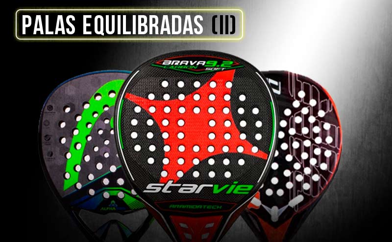 Las mejores palas pádel equilibradas 2017 (II) | Time2Padel