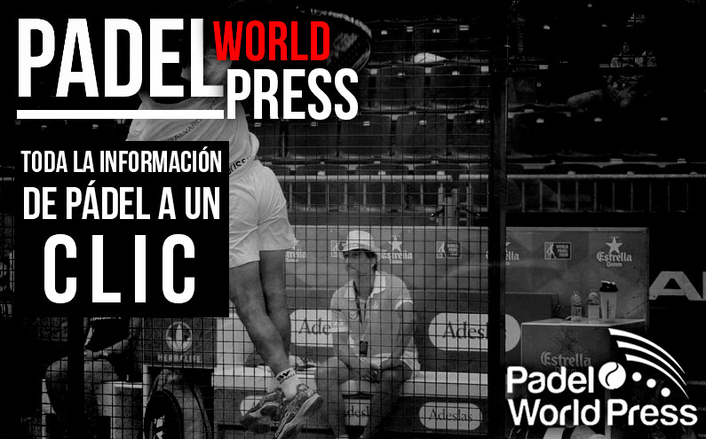 Padel World Press, toda la información sobre pádel a un clic| Noticias y novedades del mundo del pádel