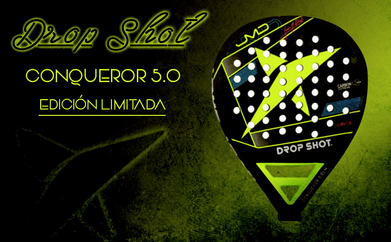 Drop Shot sorprende con la Conqueror L.E Time2Padel