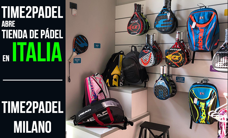 Time2Padel abre su primera tienda en Milán| Noticias y novedades del mundo del pádel