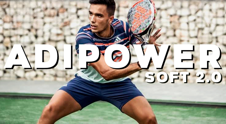Adidas Adipower Soft 2.0, gustosa potencia| Noticias y novedades del mundo del pádel